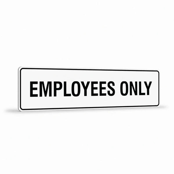 Property - Employees Only Sign