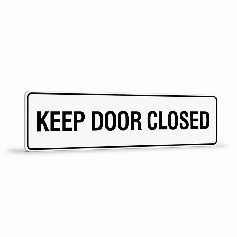 Property - Keep Door Closed Sign