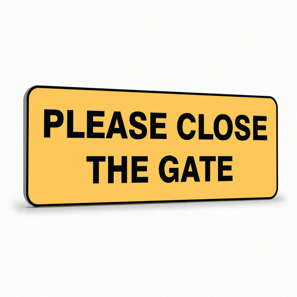 Property - Please Close The Gate Sign