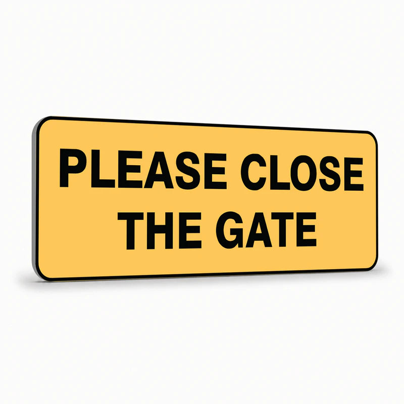 Property - Please Close The Gate Sign