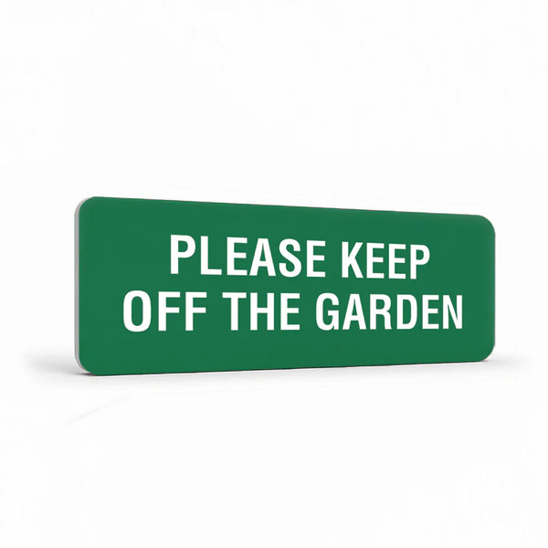 Property - Please Keep Off The Garden Sign