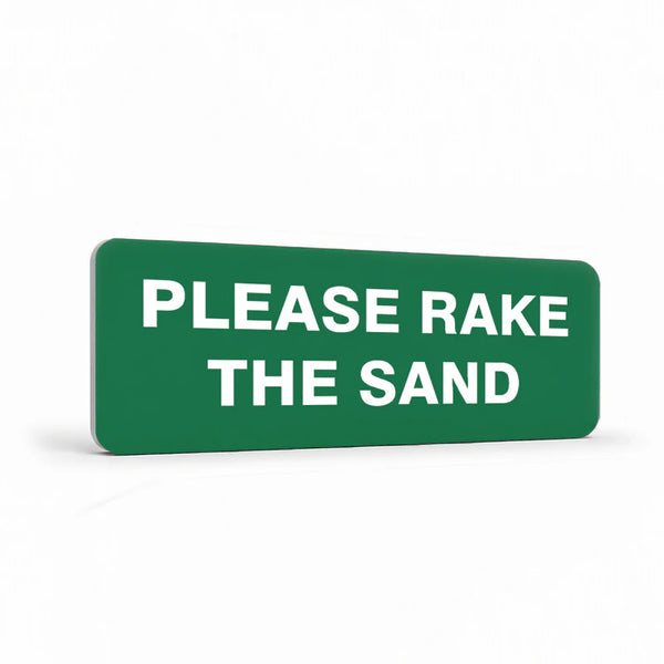 Property - Please Rake The Sand Sign