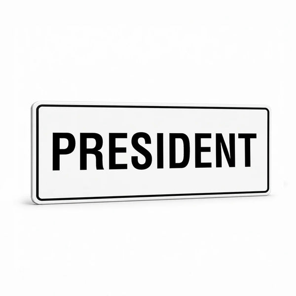 Property - President Sign