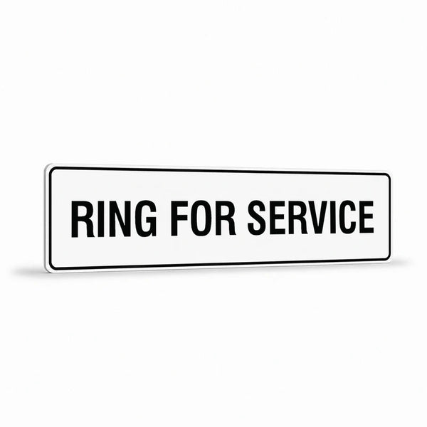 Property - Ring For Service Sign