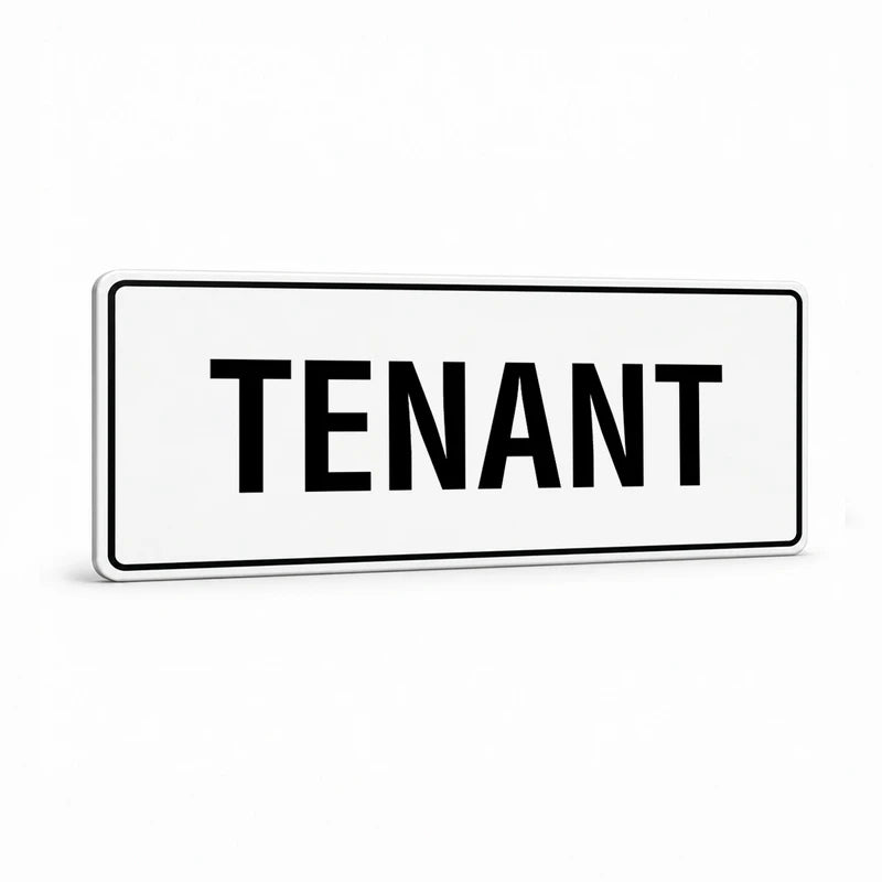 Property - Tenant Sign