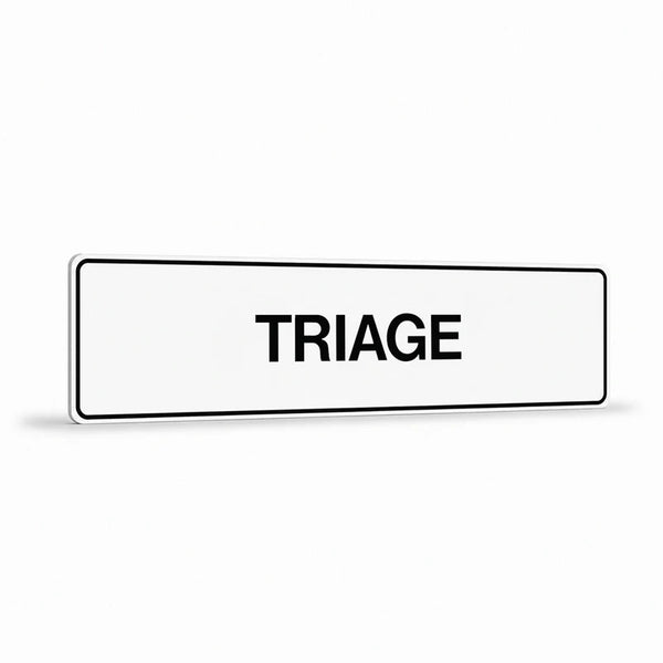 Property - Triage Sign
