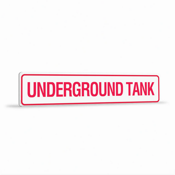 Property - Underground Tank Sign