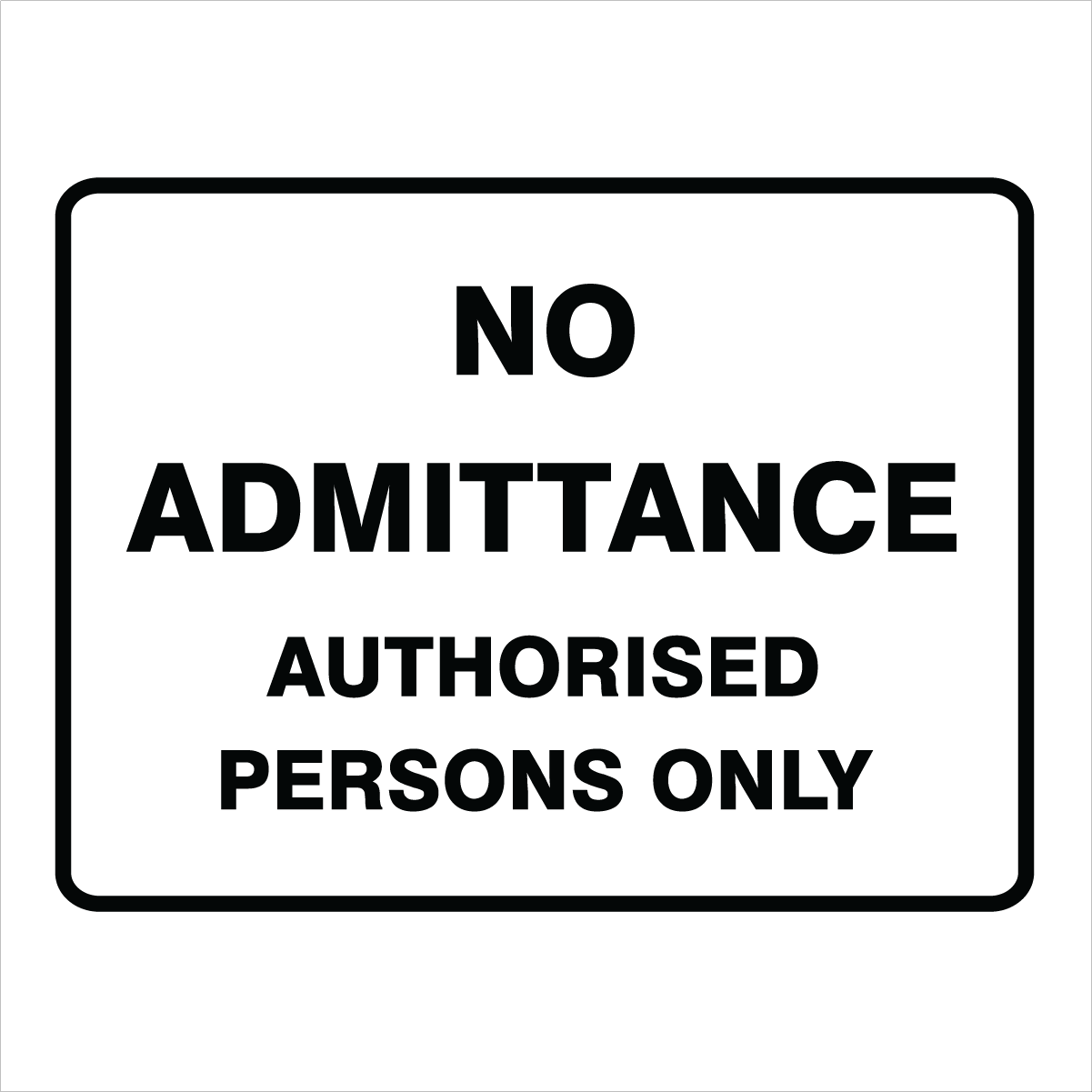 Property - No Admittance Sign