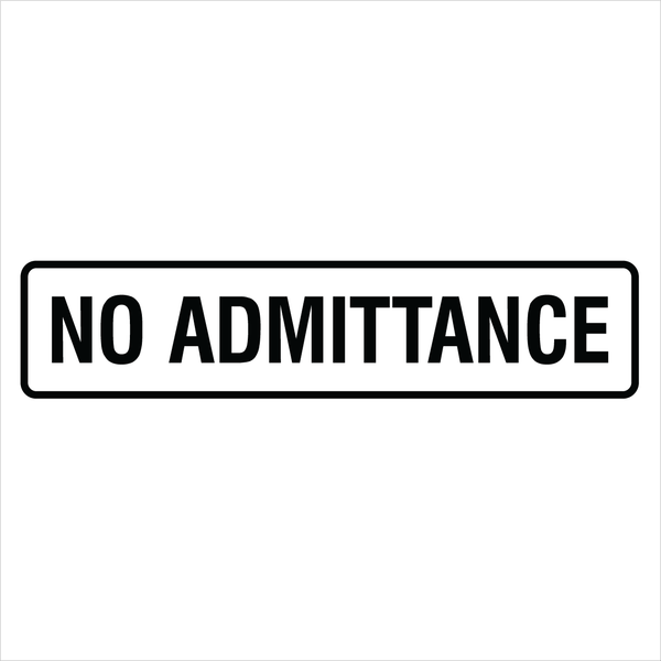 Property - No Admittance narrow Sign