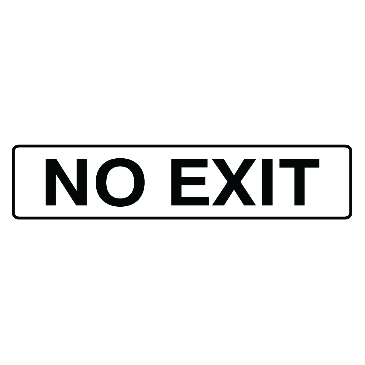 Property - No Exit Sign
