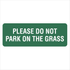 Property - Please Do Not Park On The Grass Sign