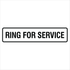 Property - Ring For Service Sign