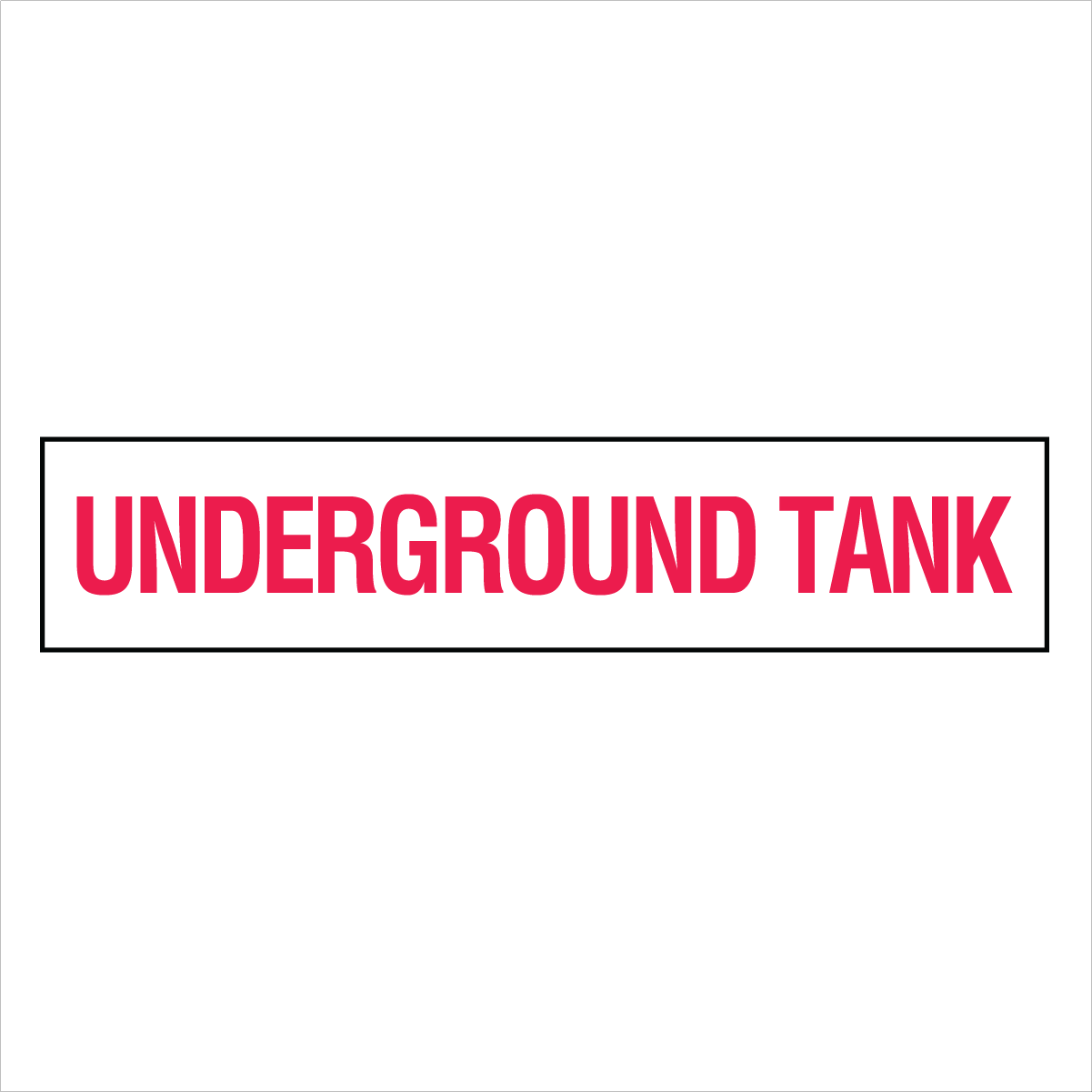Property - Underground Tank Sign