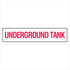 Property - Underground Tank Sign