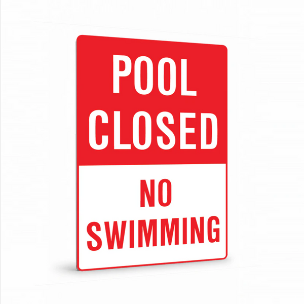Public Area - Pool Closed No Swimming Sign