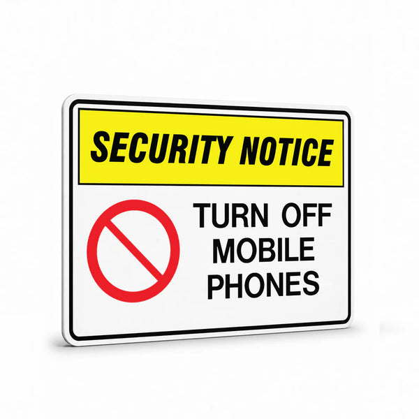 Public Area - Security Notice Turn Off Mobile Phones Sign