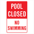 Public Area - Pool Closed No Swimming Sign