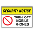Public Area - Security Notice Turn Off Mobile Phones Sign