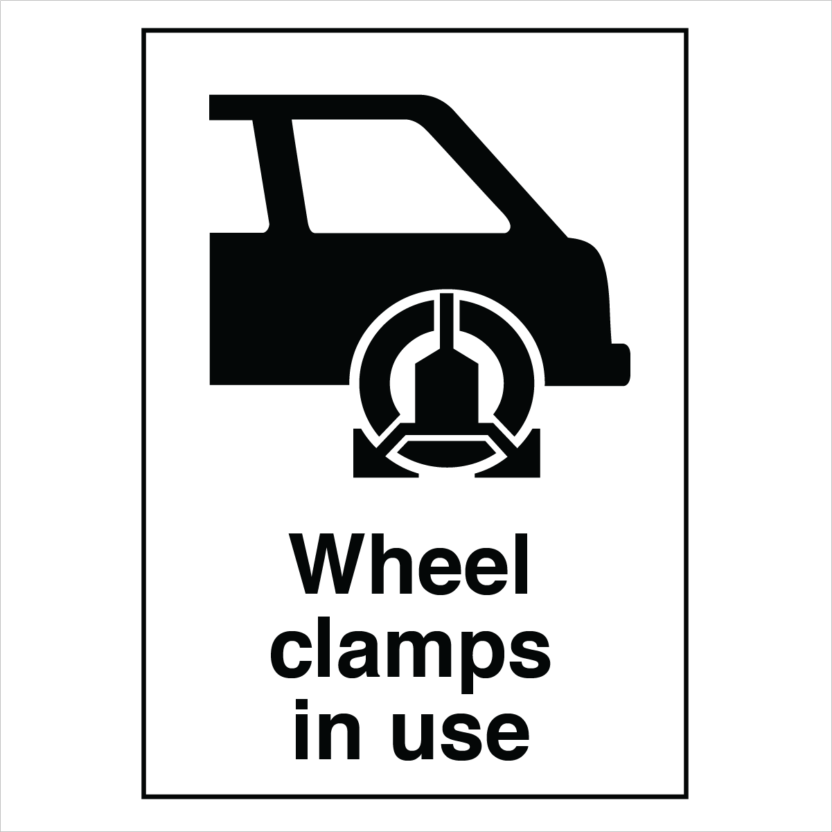 Public Area - Wheel Clamps In Use Sign