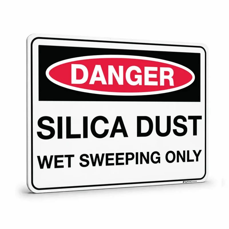Danger - Silica Dust Wet Sweeping Only Sign