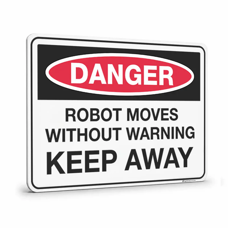 Danger - Robot Moves Without Warning Keep Away Sign
