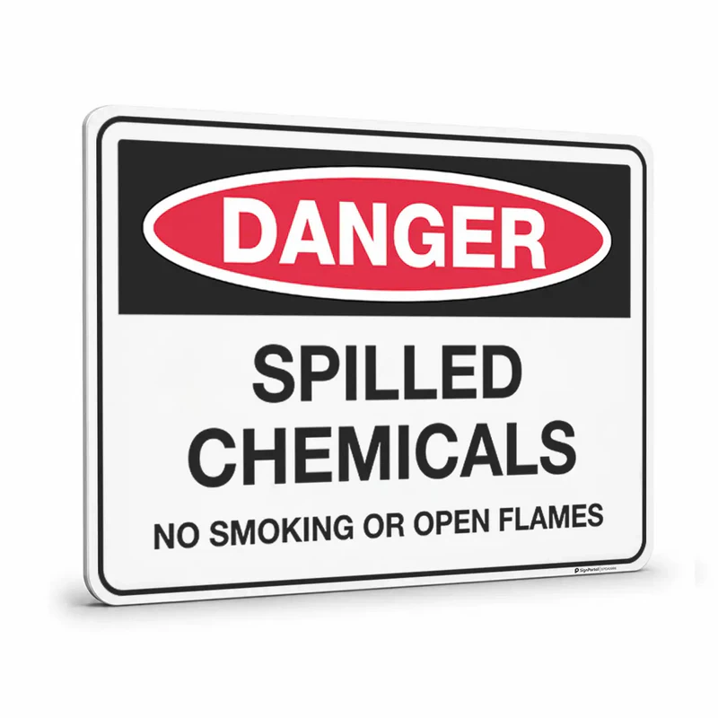 Danger - Spilled Chemicals No Smoking Or Open Flames Sign