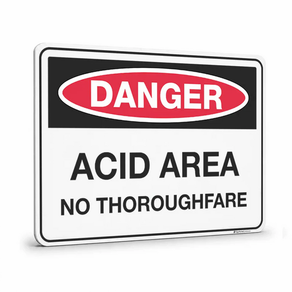Danger - Acid Area No Thoroughfare Sign