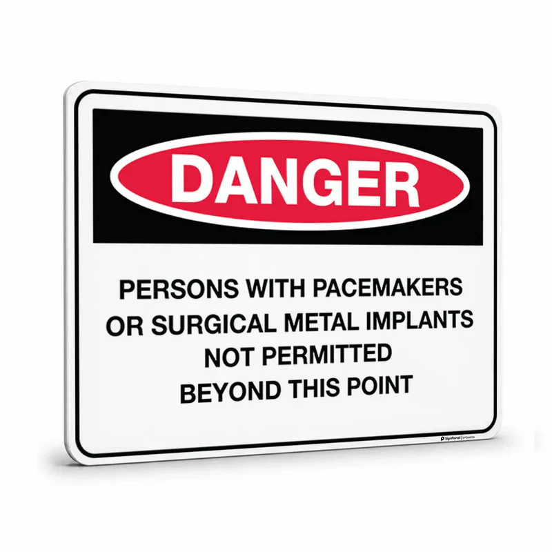 Danger - Persons With Pacemakers Or Surgical Metal Implants Not Sign