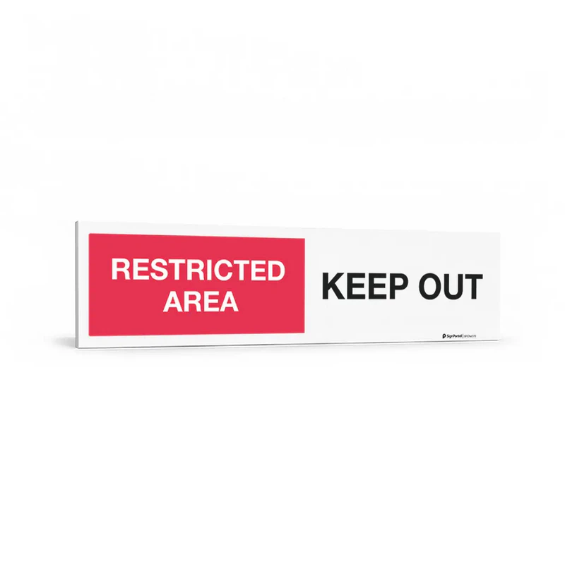 Entry and overhead - Restricted Area Keep Out Sign