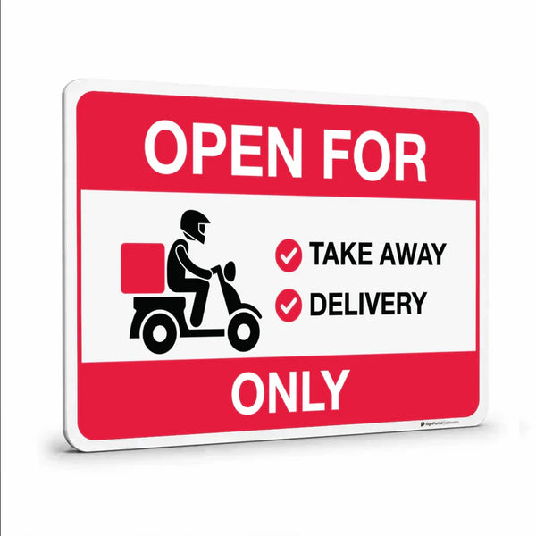 General information - Open Open for Takeaway and Delivery Only Sign