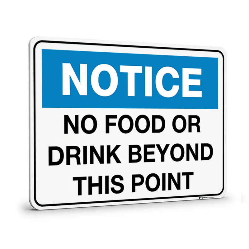 Notice - No Food Or Drink Beyond This Point Sign