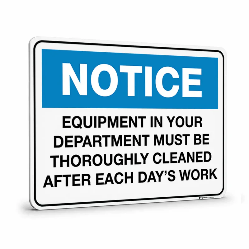 Notice - Equipment In Your Department Must Be Thoroughly Cleaned After Sign