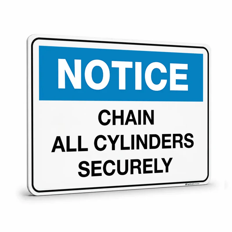 Notice - Chain All Cylinders Securely Sign