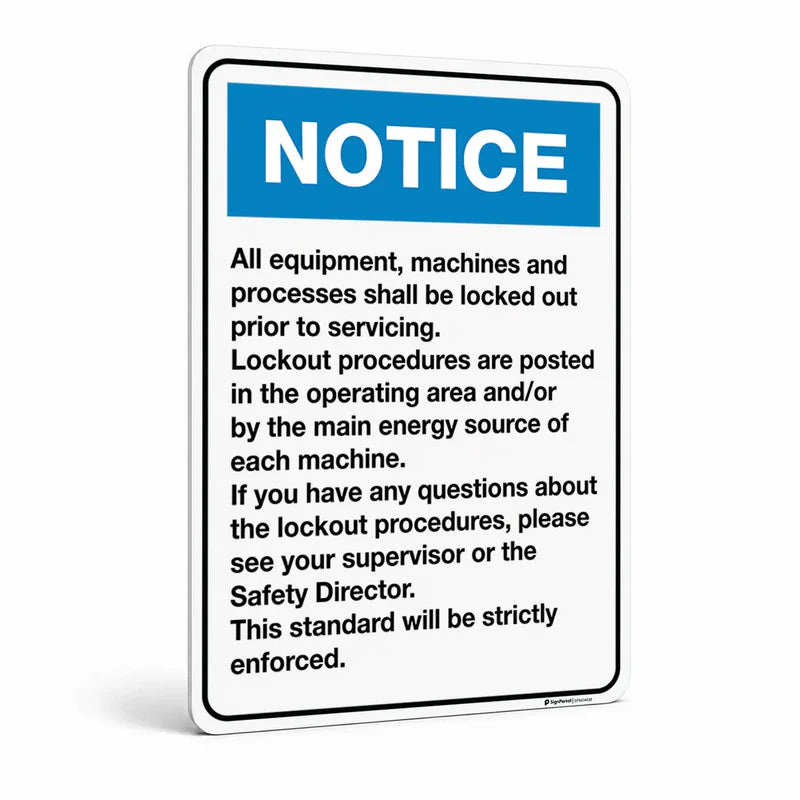 Notice - All Equipment, Machines And Processes Shall Be Locked Out Prior Sign