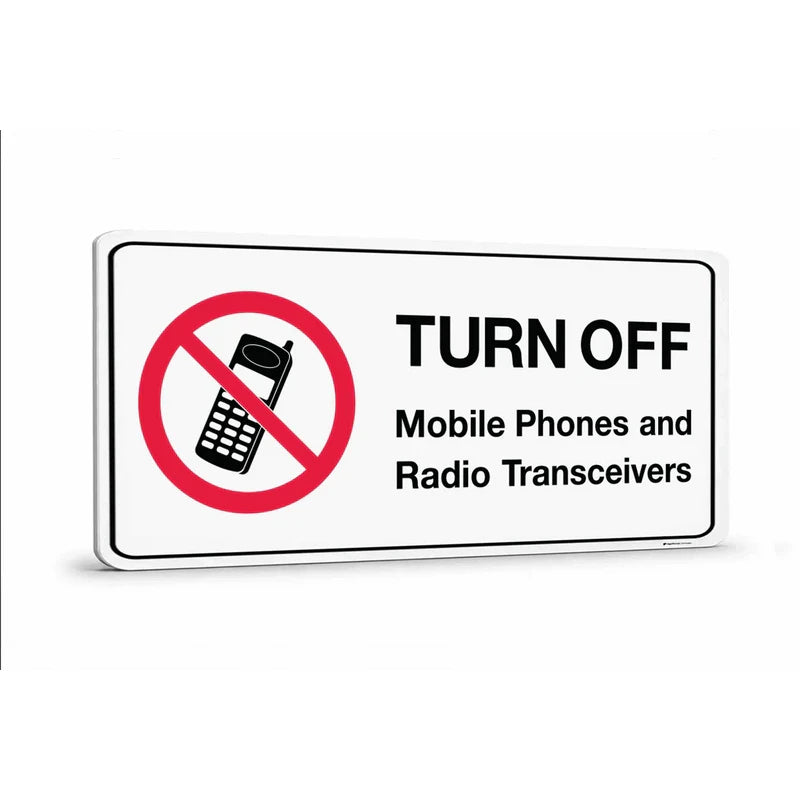 Prohibition - Turn Off Mobile Phones 
And Radio Transceivers Sign