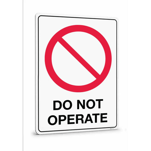 Prohibition - Do Not Operate Sign