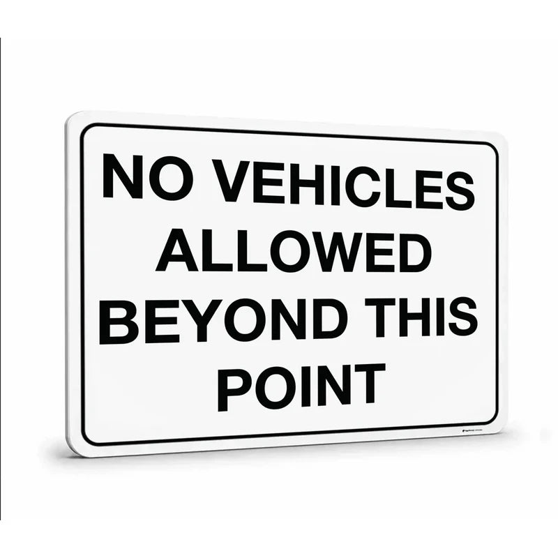 Security & 
Public Property - No Vehicles Allowed Beyond This Point Sign