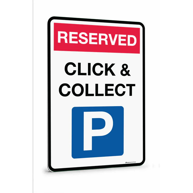 Traffic & Parking - Parking Reserved Click and Collect Sign