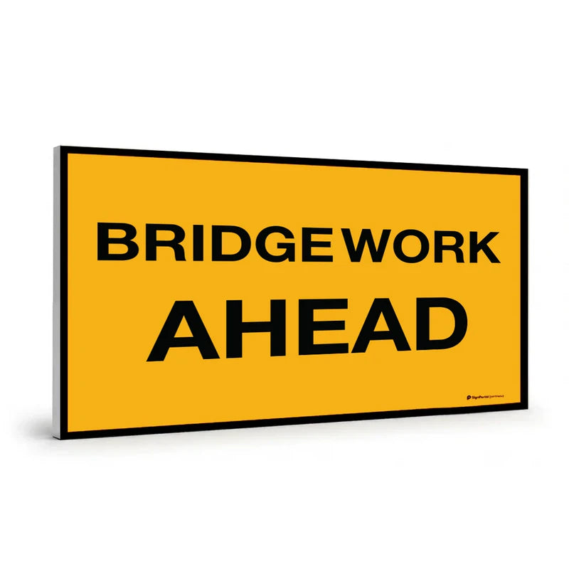 Traffic & Parking - Bridge Work Ahead Sign