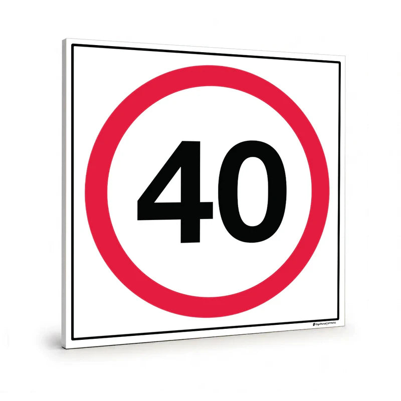 Traffic & Parking - Speed Limit 40 Sign