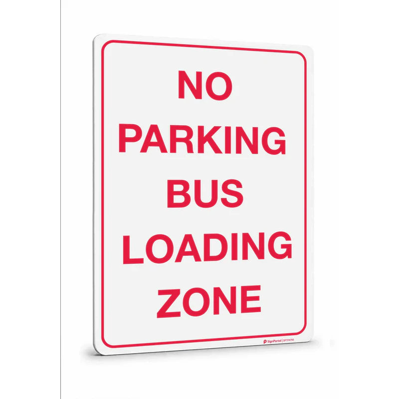 Parking & No Parking - No Parking Bus Loading Zone Sign
