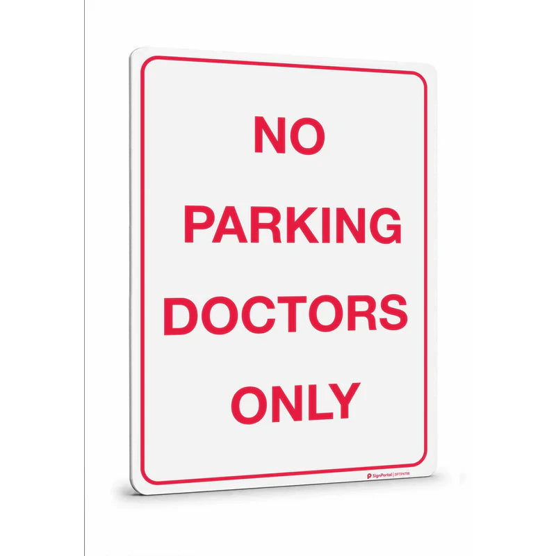 Parking & No Parking - No Parking Doctors Only Sign