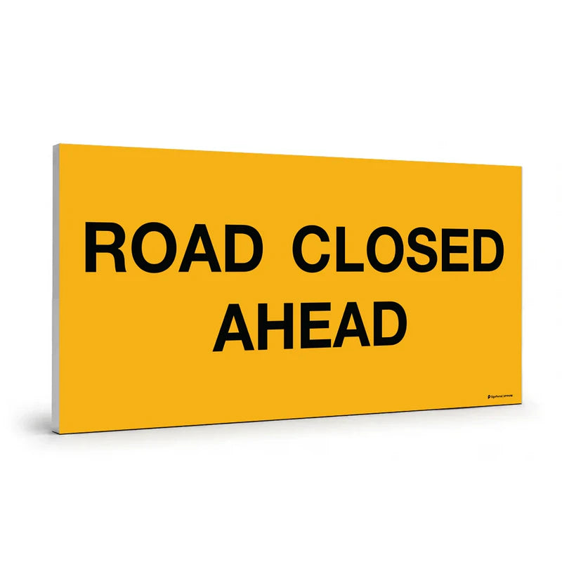 Traffic & Parking - Road Closed Ahead Sign