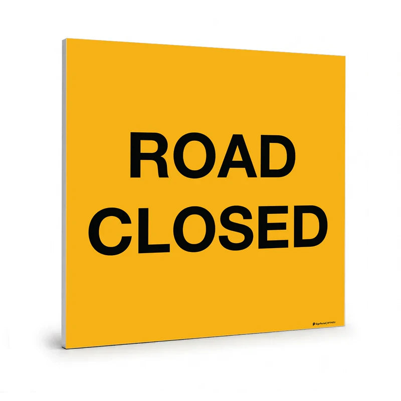 Traffic & Parking - Road Closed Sign