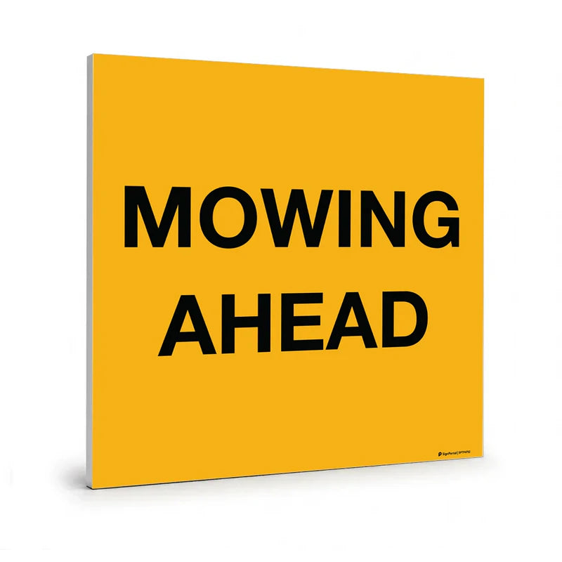 Traffic & Parking - Mowing Ahead Sign