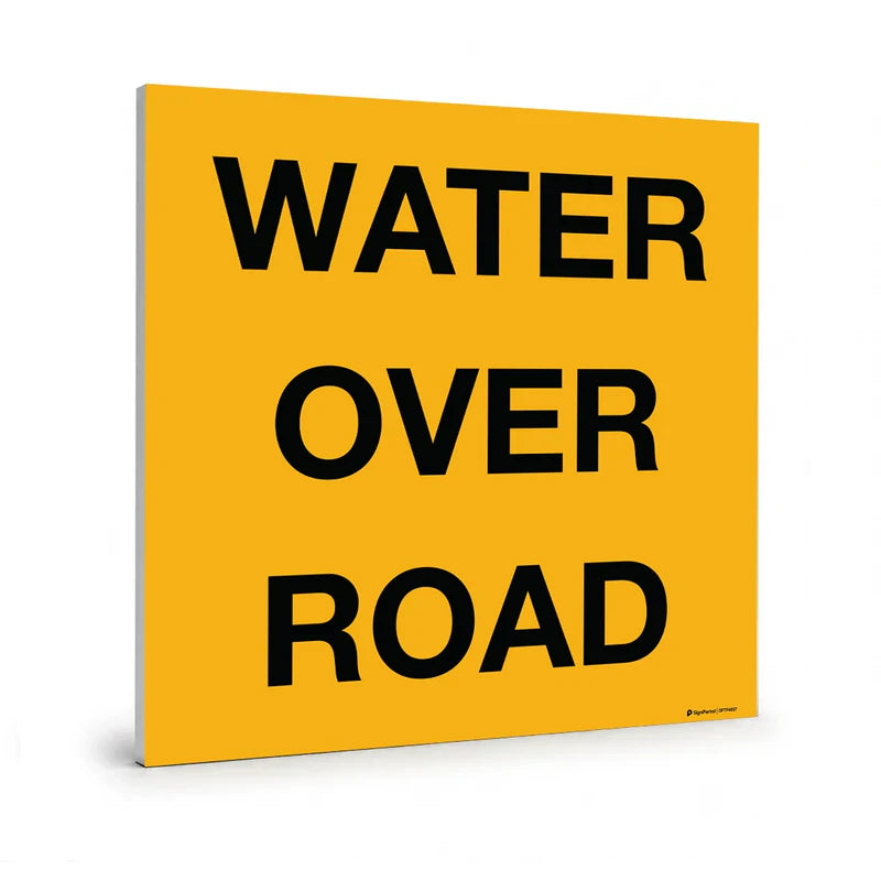 Traffic & Parking - Water Over Road Sign