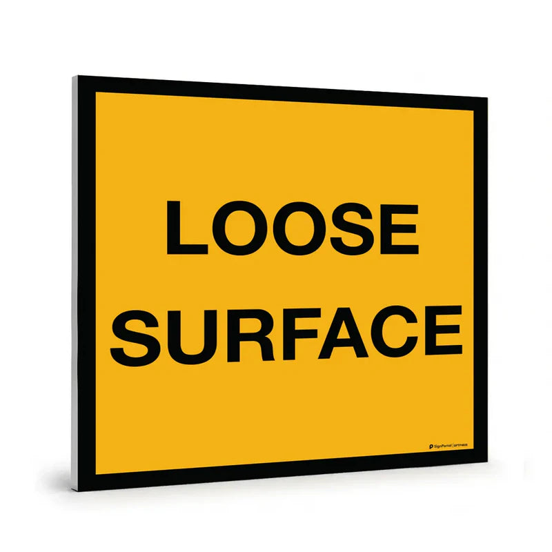 Traffic & Parking - Loose Surface Sign