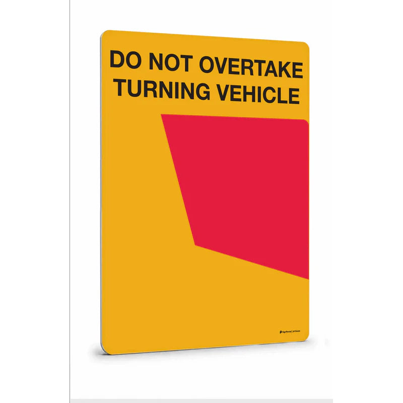 Truck mining 
construction - Do Not Overtake 
Turning Vehicle Signs