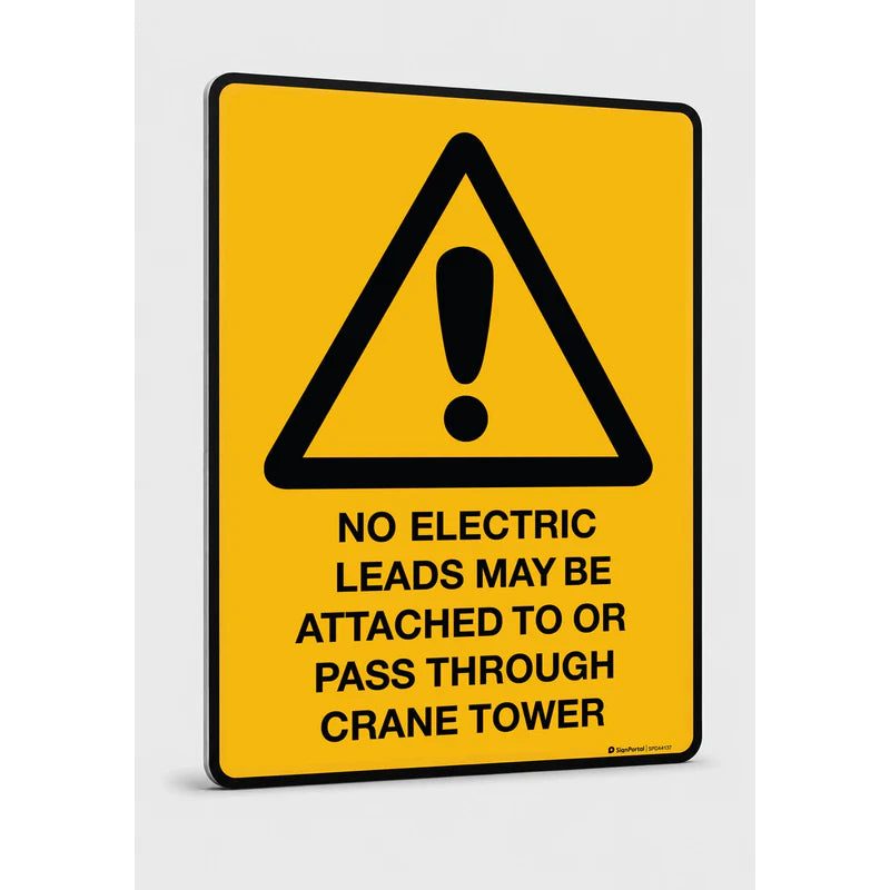 Warning - No Electric Leads May Be Attachedﾅ Sign
