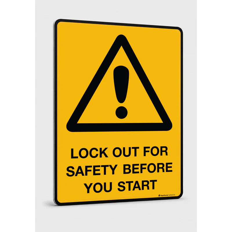 Warning - Lock Out For Safety Before You Start Sign